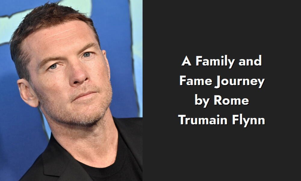 a family and fame journey by rome trumain flynn i