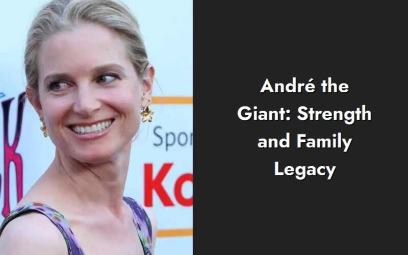 andr the giant strength and family legacy i1282 355