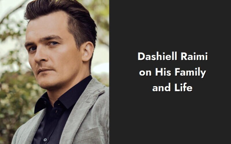 dashiell raimi on his family and life i1432 205