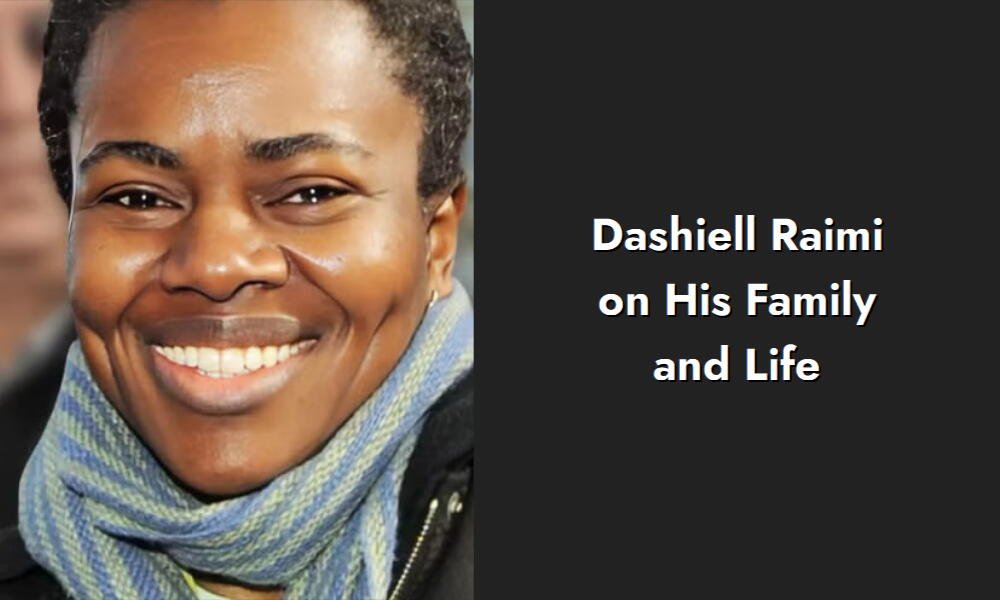 dashiell raimi on his family and life i