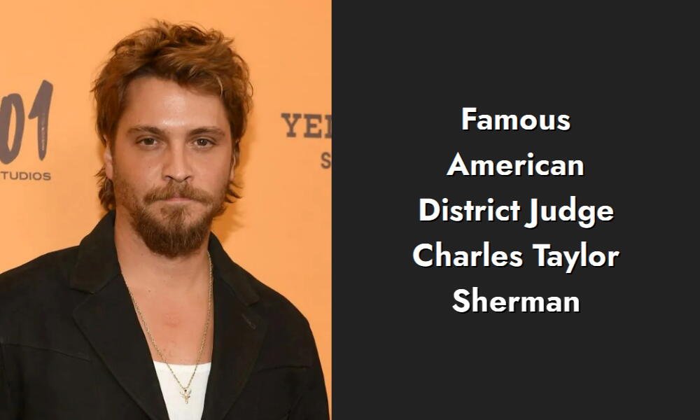 famous american district judge charles taylor sherman i