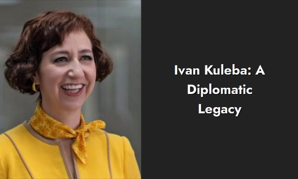 ivan kuleba a diplomatic legacy i
