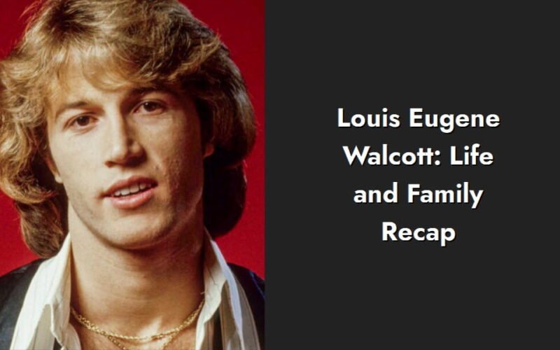 louis eugene walcott life and family recap i1365 272