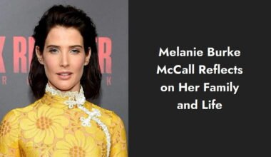 melanie burke mccall reflects on her family and life i1349 288