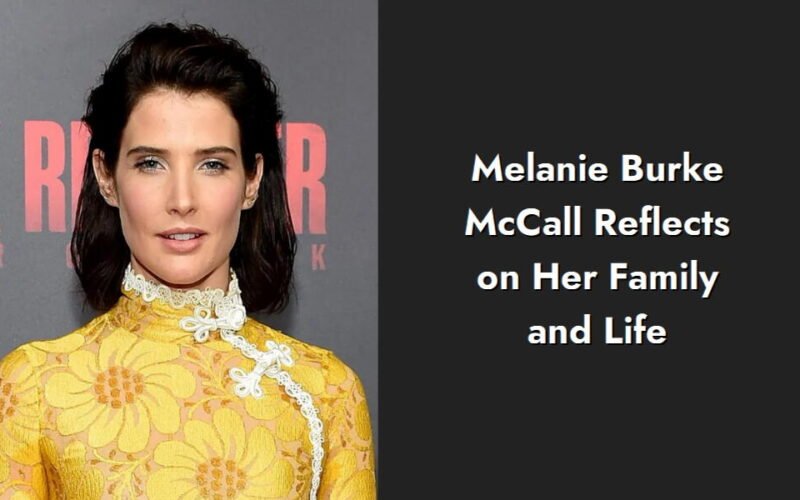 melanie burke mccall reflects on her family and life i1349 288