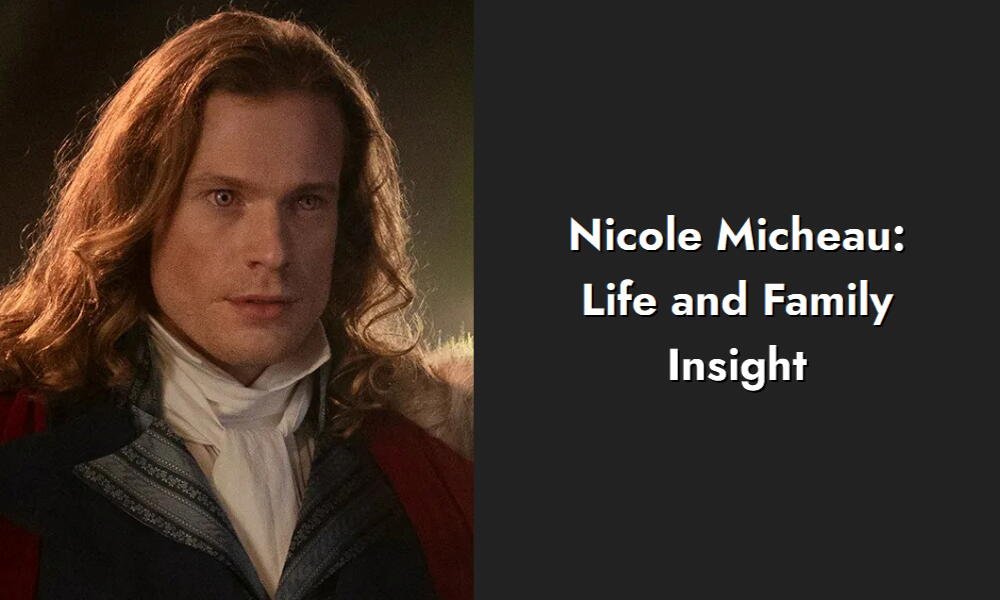 nicole micheau life and family insight i