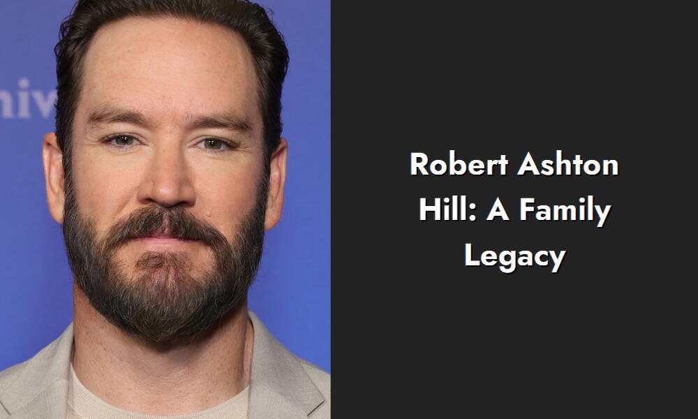 robert ashton hill a family legacy i