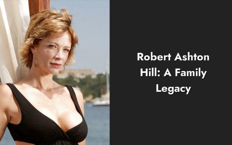 robert ashton hill a family legacy i1328 309