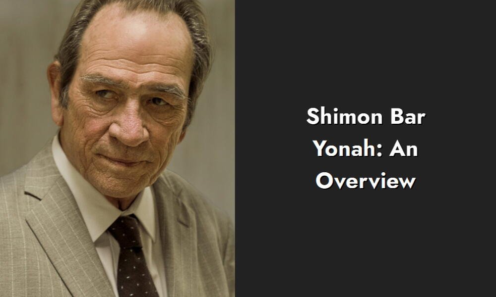 shimon bar yonah an overview i