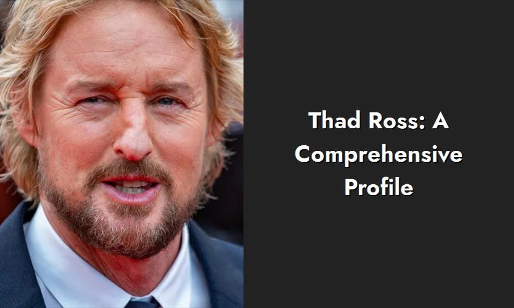 thad ross a comprehensive profile i
