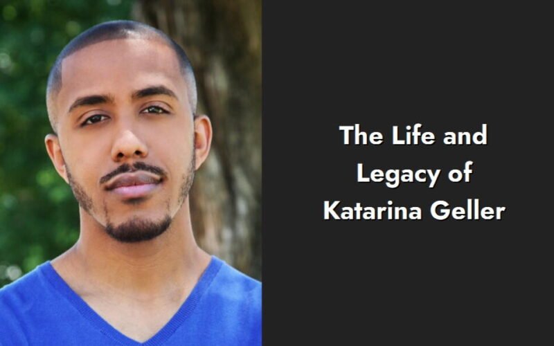 the life and legacy of katarina geller i1381 256